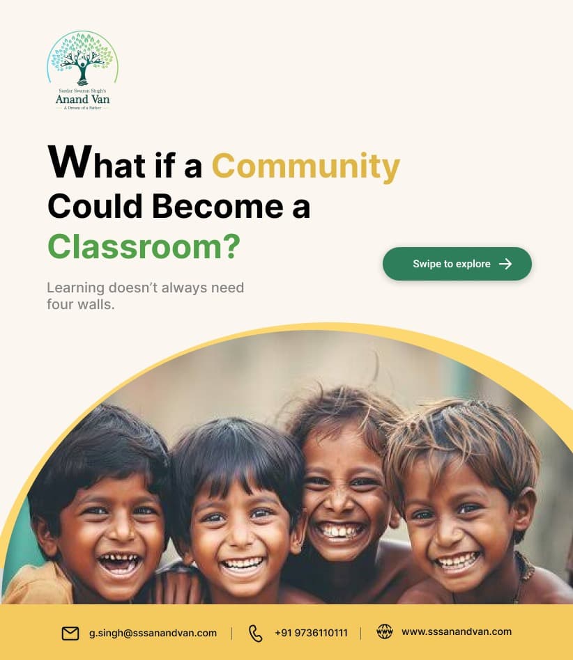SSS Anandvan idea about community becoming a classroom